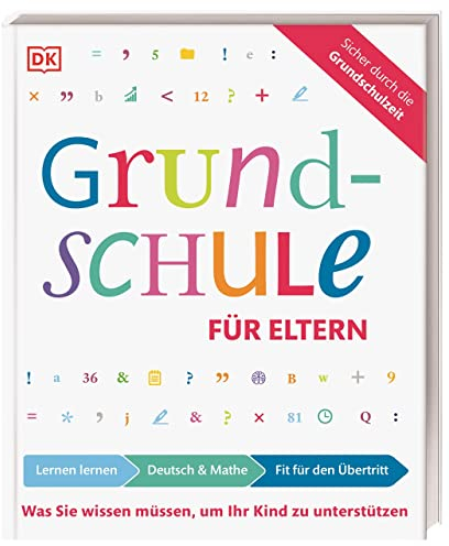 Grundschule für Eltern: Was Sie wissen müssen, um Ihr Kind zu unterstützen