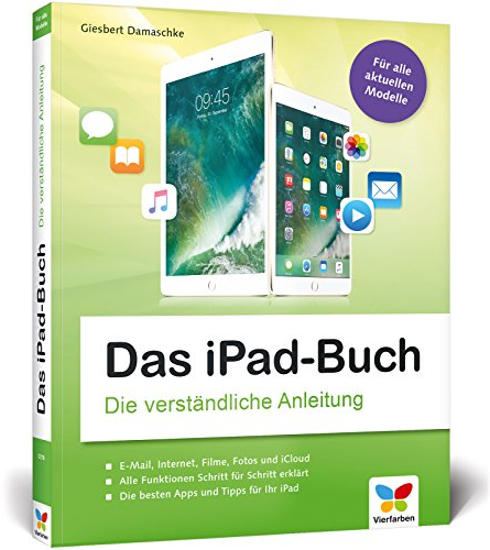 Das iPad-Buch: Die verständliche Anleitung