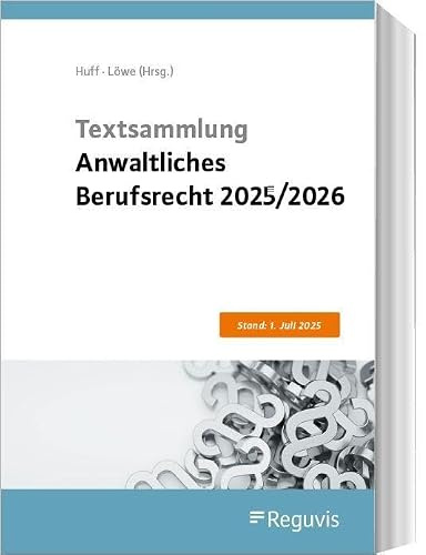 Textsammlung Anwaltliches Berufsrecht 2025/2026