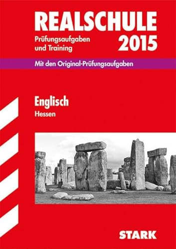 STARK Abschlussprüfung Realschule Hessen - Englisch: Mit den Original-Prüfungsaufgaben 2009-2014. Ohne Lösungen