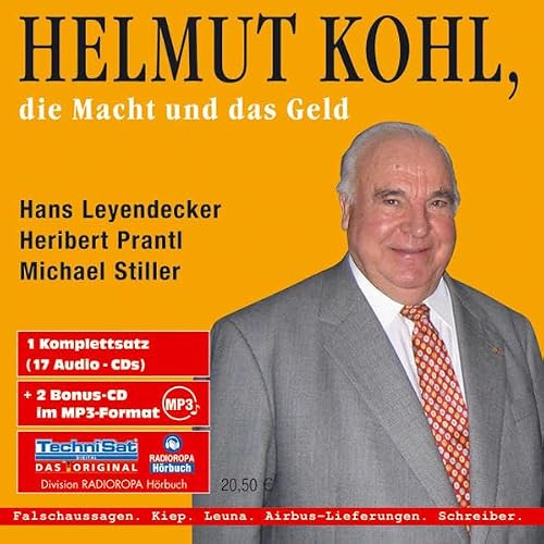 Helmut Kohl: Die Macht und das Geld