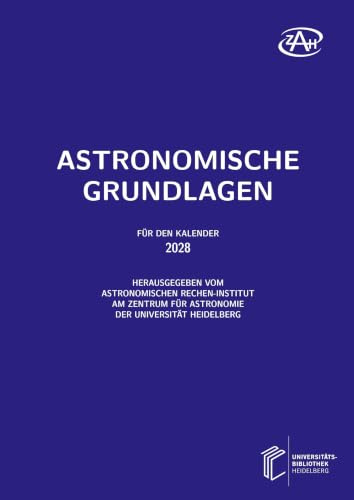 Astronomische Grundlagen für den Kalender ... / Astronomische Grundlagen: Für den Kalender 2028