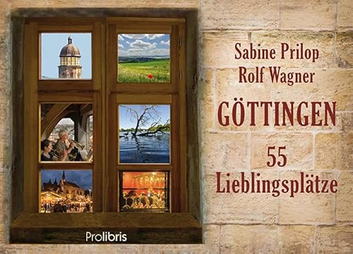 Göttingen – 55 Lieblingsplätze: fotografiert von Rolf Wagner