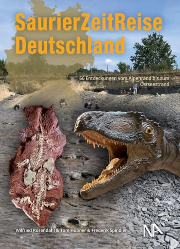 SaurierZeitReise Deutschland: 66 Entdeckungen vom Alpenrand bis zum Ostseestrand