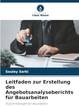 Leitfaden zur Erstellung des Angebotsanalyseberichts für Bauarbeiten: Ausschreibungen für Bauarbeiten