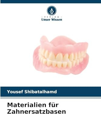 Materialien für Zahnersatzbasen: DE