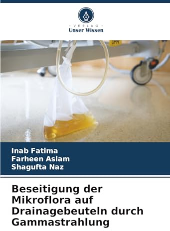Beseitigung der Mikroflora auf Drainagebeuteln durch Gammastrahlung