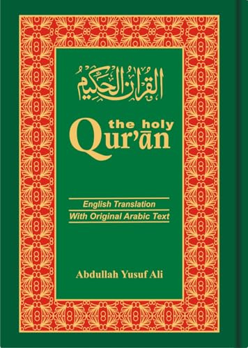 The Holy Qur'an: Arabic Text with English Translation