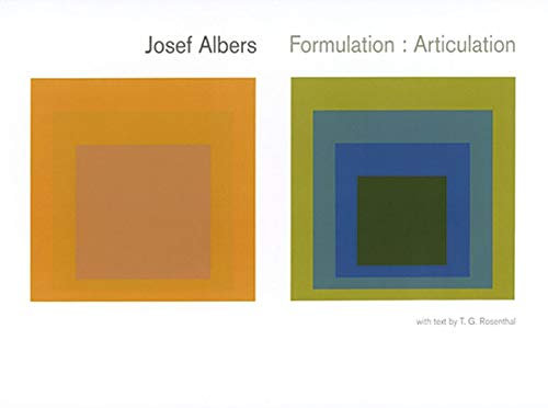 Josef Albers: Formulation : Articulation