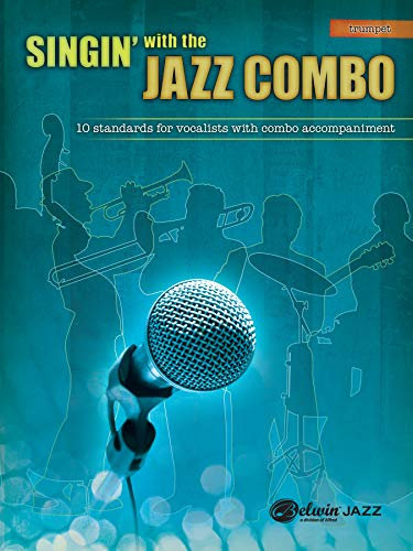 Singin' with the Jazz Combo | Trompete | Buch: 10 Jazz Standards for Vocalists with Combo Accompaniment - Trumpet