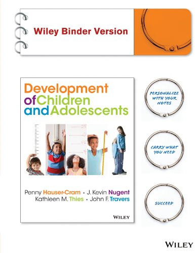 The Development of Children and Adolescents + Wileyplus: An Applied Perspective
