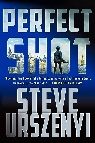 Perfect Shot: A Thriller (Special Agent Alexandra Martel): 1