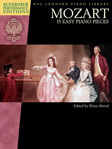 Mozart 15 Easy Piano Pieces: Noten, Sammelband für Klavier (Schirmer Performance Editions): Schirmer Performance Editions Book Only