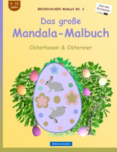 BROCKHAUSEN Malbuch Bd. 3 - Das große Mandala-Malbuch: Osterhasen & Ostereier