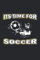 Its Time For Soccer: Notizbuch, Notizheft, Tagebuch | Geschenk-Idee für Fussball Fans | Dot Grid | A5 | 120 Seiten