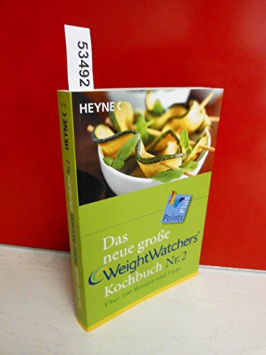 Das neue große Weight Watchers Kochbuch Nr. 2: Über 200 Rezepte und Tipps