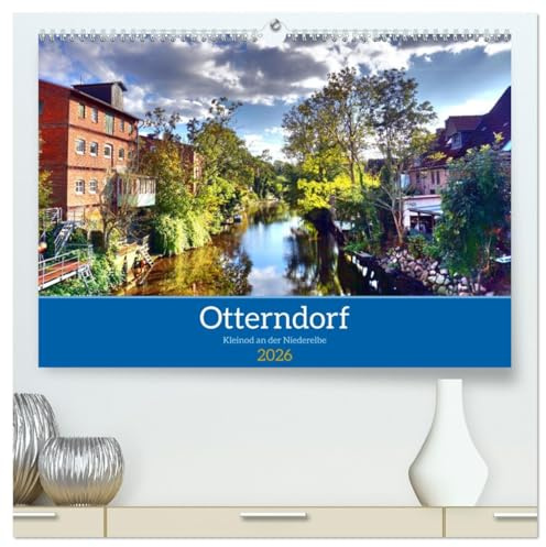 Otterndorf - Kleinod an der Niederelbe (hochwertiger Premium Wandkalender 2026 DIN A2 quer), Kunstdruck in Hochglanz: Sehenswürdigkeiten der malerischen Stadt Otterndorf (CALVENDO Orte)