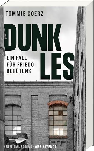 Dunkles (Sonderausgabe) Kriminalroman aus Franken: Tommie Goerz schickt seine Ermittler ins düstere Städtedreieck Nürnberg, Fürth & Erlangen – ein ... der Kultreihe: Ein Fall für Frido Behütuns