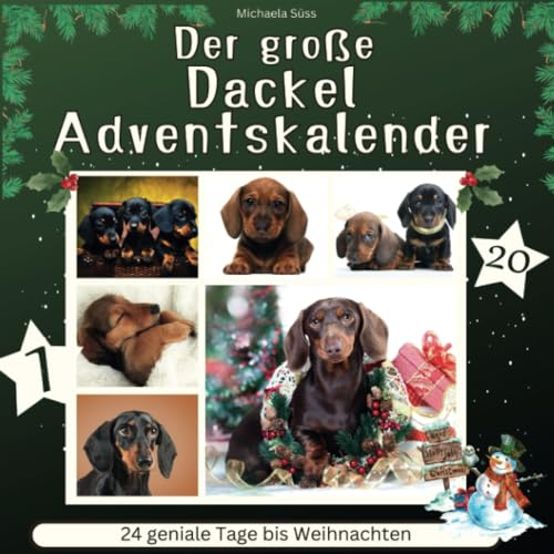 Der große Dackel-Adventskalender: 24 geniale Tage bis Weihnachten