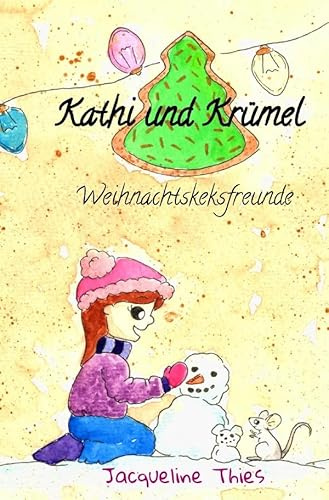 Kathi und Krümel / Kathi und Krümel - Weihnachtskeksfreunde