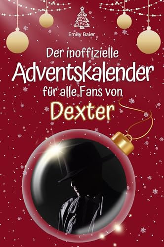 Der inoffizielle Adventskalender für alle Fans von Dexter