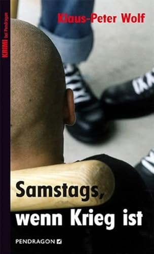 Samstags, wenn Krieg ist: Kriminalroman