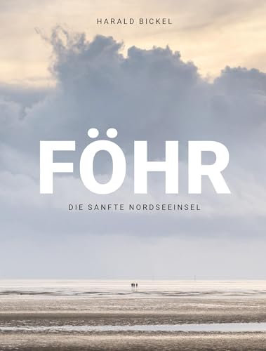 Föhr: Die sanfte Nordseeinsel