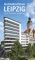 Architekturführer Leipzig: Architektur von der Romanik bis zur Gegenwart