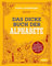 Das dicke Buch der Alphabete: Über unsere Sprache und unsere Buchstaben, Keilschrift, Morsecode, Katakana, Emojis und vieles mehr