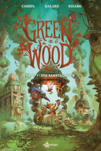 Greenwood. Band 3: Der Samstagsclub