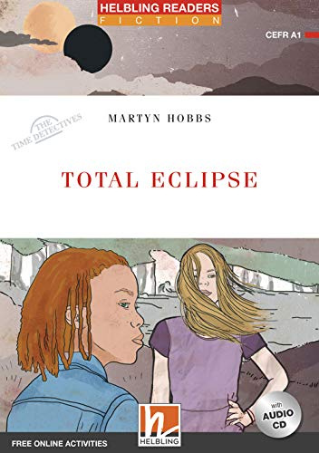 Helbling Readers Red Series, Level 1 / Total Eclipse: Helbling Readers Red Series / Level 1 (A1)