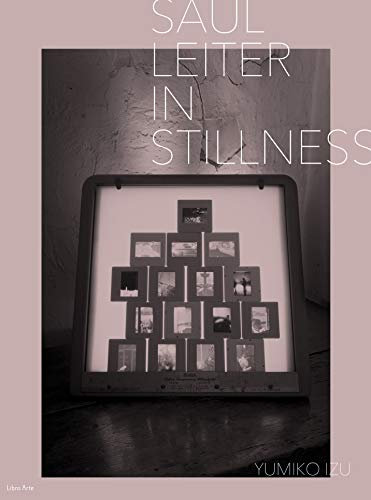Saul Leiter: In Stillness