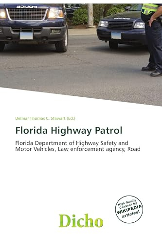 Florida Highway Patrol: Florida Department of Highway Safety and Motor Vehicles, Law enforcement agency, Road