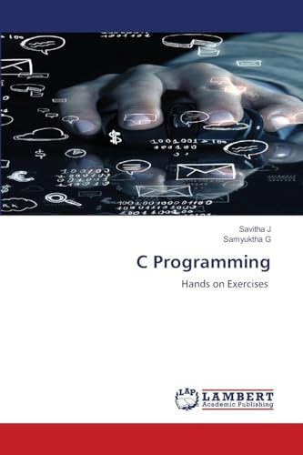 C Programming: Hands on Exercises
