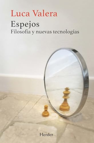 Espejos: Filosofía y nuevas tecnologías (fuera de colección)