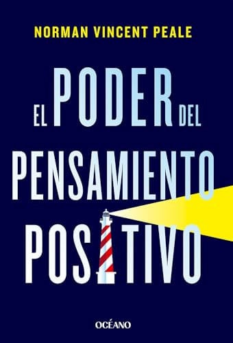 El poder del pensamiento positivo. (Para estar bien)