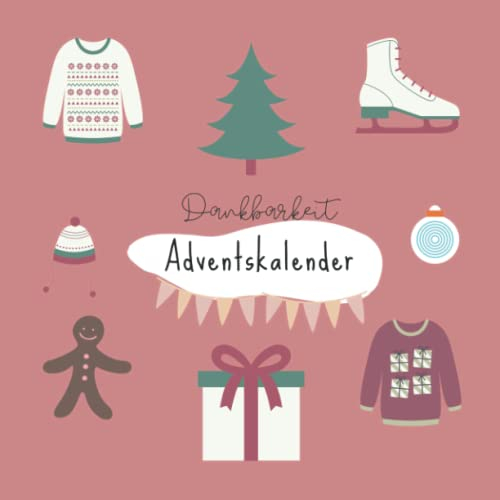 Nālā daily | Dankbarkeit Adventskalender: Adventskalender zum Ausfüllen, Eintragen, Verschenken (in dunkel rosa, Inhalt: schwarz/weiss)