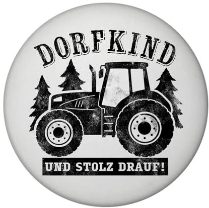 Dorfkind Trecker Magnet rund rund mit Spruch Dorfkind und stolz Drauf Vintage Traktor-Liebhaber Landwirt-Kerl Bauernkind männlicher Traktorenfan Statement