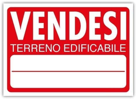 CARTELLO SEGNALETICO - VENDESI TERRENO EDIFICABILE - Adesivo Extra Resistente, Pannello in Forex, Pannello In Alluminio (Plastica, 10x15 cm)