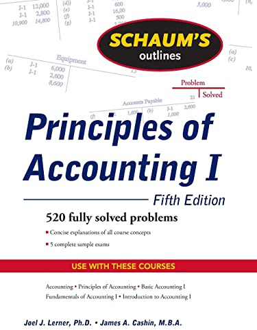 Schaum's Outline of Principles of Accounting I, Fifth Edition