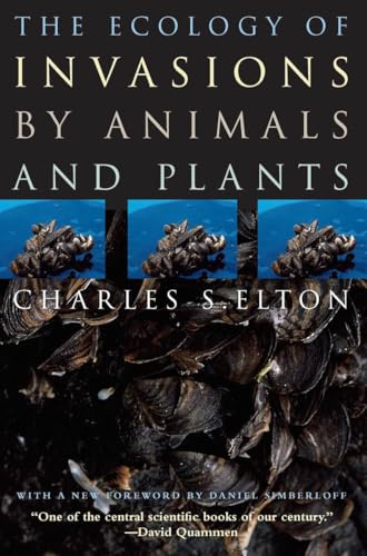 The Ecology of Invasions by Animals and Plants