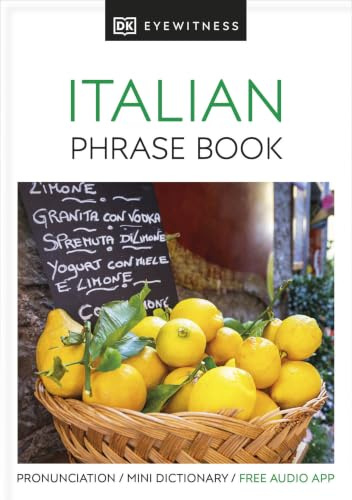 Eyewitness Travel Phrase Book Italian: Essential Reference for Every Traveller (Eyewitness Travel Guides Phrase Books)