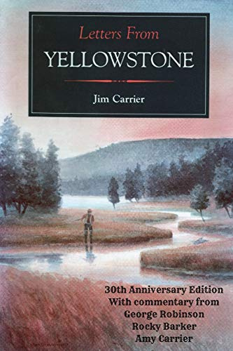 Letters from Yellowstone: 30th Anniversary Edition