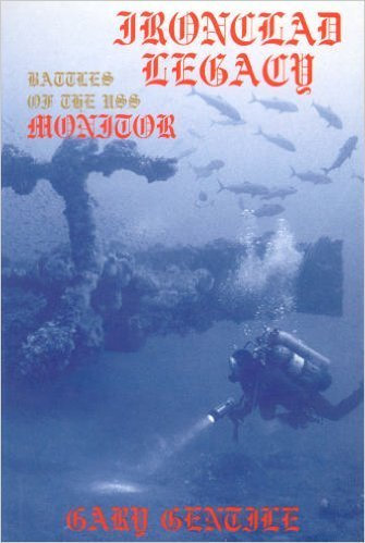 Ironclad Legacy: Battles of the Uss Monitor
