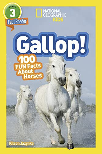 Gallop!: 100 Fun Facts About Horses (Level 3) (Readers)