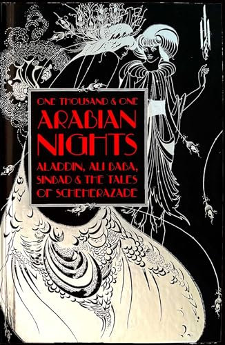 One Thousand and One Arabian Nights: Aladdin, Ali Baba, Sinbad and the Tales of Scheherazade (Gothic Fantasy)