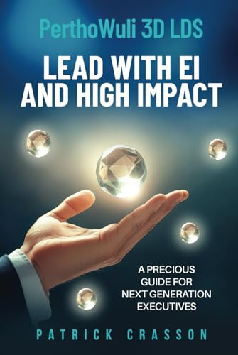 Lead with EI and High Impact: PerthoWuli 3D LDS