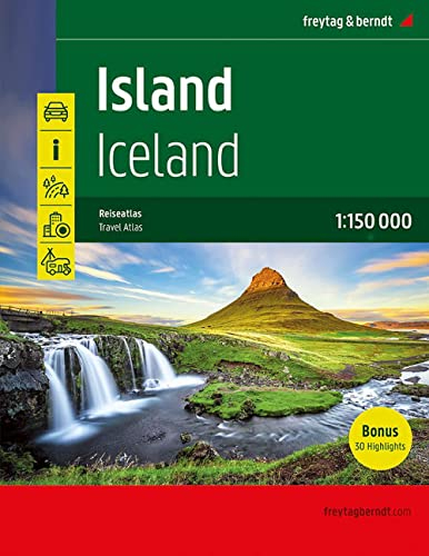 Island Reiseatlas, Autoatlas 1:150.000, Spiralbindung: 30 Highlights, Camping- und Stellplätze (freytag & berndt Autoatlanten)