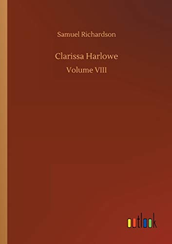 Clarissa Harlowe: Volume VIII