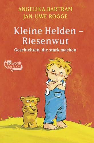Kleine Helden - Riesenwut (Geschichten, die stark machen, Band 2)